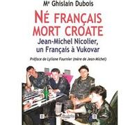 Né français mort croate Dubois Ghislain (Auteur)