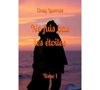Ne fuis pas les étoiles: Tome 1