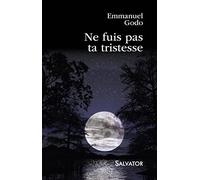 Ne fuis pas ta tristesse
