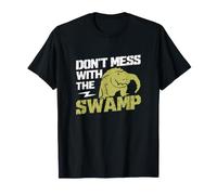 Ne gâchez Pas avec Le Marais pour la Chasse aux Alligator Hunter T-Shirt