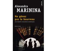 Ne gênez pas le bourreau - Alexandra Marinina - Points - Poche - Roman
