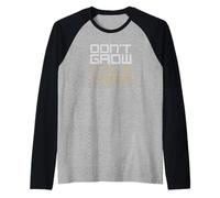 Ne grandit Pas, C'est Un piège! Design Amusant Manche Raglan