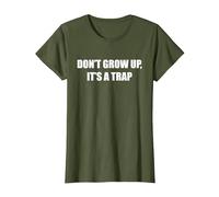Ne grandit Pas, C'est Un piège T-Shirt, Femme, Olive, S