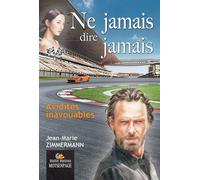 NE JAMAIS DIRE JAMAIS