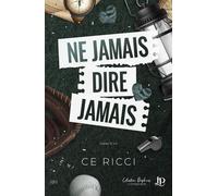 Ne jamais dire jamais - C.E. Ricci - Juno Publishing - ebook (ePub) - Livre