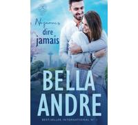 Ne jamais dire jamais (La Famille Sullivan, Seattle, tome 3)