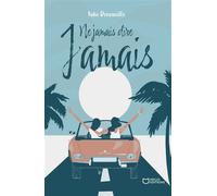 Ne jamais dire jamais - Yuko Deneuville - Hello - broché - Roman