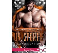 Ne jamais flirter avec un sportif Les règles du jeu, T4 - Natasha Madison - Collection Infinity - broché - Roman