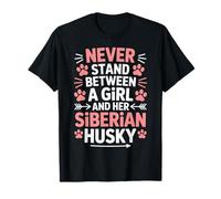 Ne jamais se Tenir Entre Une Fille et Son Amoureux des Chiens Husky sibériens T-Shirt