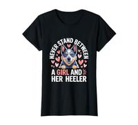 Ne jamais se tenir entre une fille et son chien de bétail à talons T-Shirt