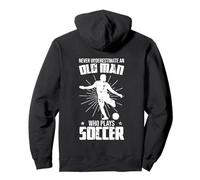 Ne jamais sous-estimer Un Vieux Joueur de Football Sweat à Capuche