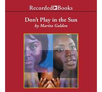 Ne jouez Pas au Soleil : Le Voyage d'une Femme à Travers Le Complexe de Couleurs [Import]
