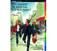 Ne jouez pas sur mon piano !