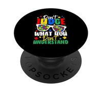 Ne jugez Pas ce Que Vous ne comprenez Pas dans l'Autisme PopSockets PopGrip Adhésif