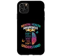 Ne jugez Pas ce Que Vous ne comprenez Pas la Sensibilisation à la santé mentale Coque pour iPhone 11 Pro Max