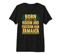 Né là où Les Riddim et la liberté Dirigent l'indépendance jamaïcaine T-Shirt Haut de Gamme