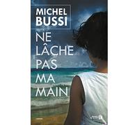 Ne lâche pas ma main