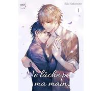 Ne lâche pas ma main - Tome 01