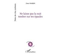 Ne Laisse Pas La Nuit Tomber Sur Tes Épaules