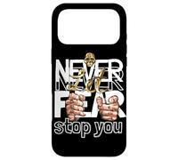 Ne Laissez jamais la Peur Vous arrêter. Streetwear Coque pour iPhone 17 Pro Max