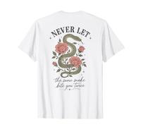 Ne Laissez jamais Le même Serpent Vous Mordre Deux Fois Serpent Rose T-Shirt