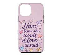 Ne Laissez jamais Les Paroles d'amour Non Dites, Coque pour iPhone 12 Mini