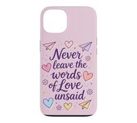 Ne Laissez jamais Les Paroles d'amour Non Dites, Coque pour iPhone 13