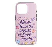 Ne Laissez jamais Les Paroles d'amour Non Dites, Coque pour iPhone 16 Pro
