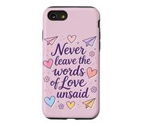 Ne Laissez jamais Les Paroles d'amour Non Dites, Coque pour iPhone SE (2020) / 7/8
