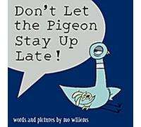 Ne laissez pas le pigeon se coucher tard !