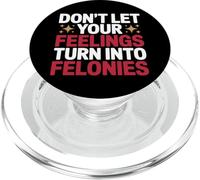 Ne Laissez Pas Vos Sentiments se Transformer en contrôle émotionnel des Crimes PopSockets PopGrip pour MagSafe