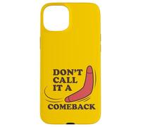 Ne l'appelez Pas Un Retour, drôle Boomerang Coque pour iPhone 15 Plus