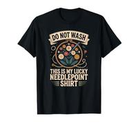 Ne lavez Pas Cette Couture à l'aiguille, C'est Mon Coup de Chance T-Shirt Graphique avec Valeur