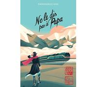 Ne le dis pas à papa