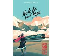 Emmanuelle Han – Ne le dis pas à papa – Roman adolescent – Broché