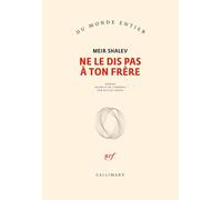 Meir Shalev – Ne le dis pas à ton frère – Roman – Broché