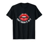 Ne Le rêvez Pas, qu'il en Soit Ainsi T-Shirt