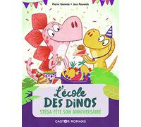 (NE) L'ECOLE DES DINOS T4 - STEGA FETE SON ANNIVERSAIRE