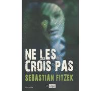 Ne les crois pas