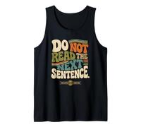 Ne lisez Pas la Phrase suivante Funny Rebel Sarcastic Groovy Débardeur