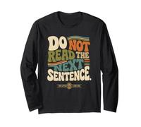 Ne lisez Pas la Phrase suivante Funny Rebel Sarcastic Groovy Manche Longue