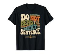 Ne lisez Pas la Phrase suivante Funny Rebel Sarcastic Groovy T-Shirt