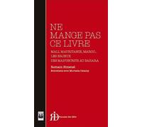 Ne mange pas ce livre mali Mali, Mauritanie, Maroc... Les enjeux des manuscrits au Sahara - Romain Simenel - La Croisee Des Chemins - broché - Essai