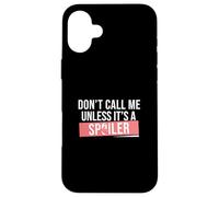 Ne m'appelez pas à moins que ce ne soit un spoiler ! Amateurs de Kdrama amusant Coque pour iPhone 16 Plus