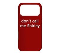 Ne m'appelez Pas Shirley Coque pour iPhone 17 Pro Max