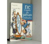 Ne m'appelez plus grochouchou