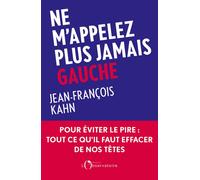 Ne m'appelez plus jamais Gauche - Jean-François Kahn - L'observatoire Eds De - broché - Essai