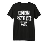 Ne m'appelle Pas frère T-Shirt Haut de Gamme