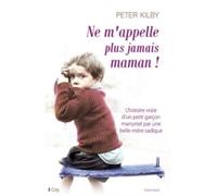 Ne m'appelle plus jamais maman !