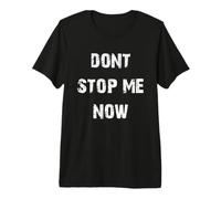 Ne m'arrête Pas Maintenant T-Shirt Haut de Gamme